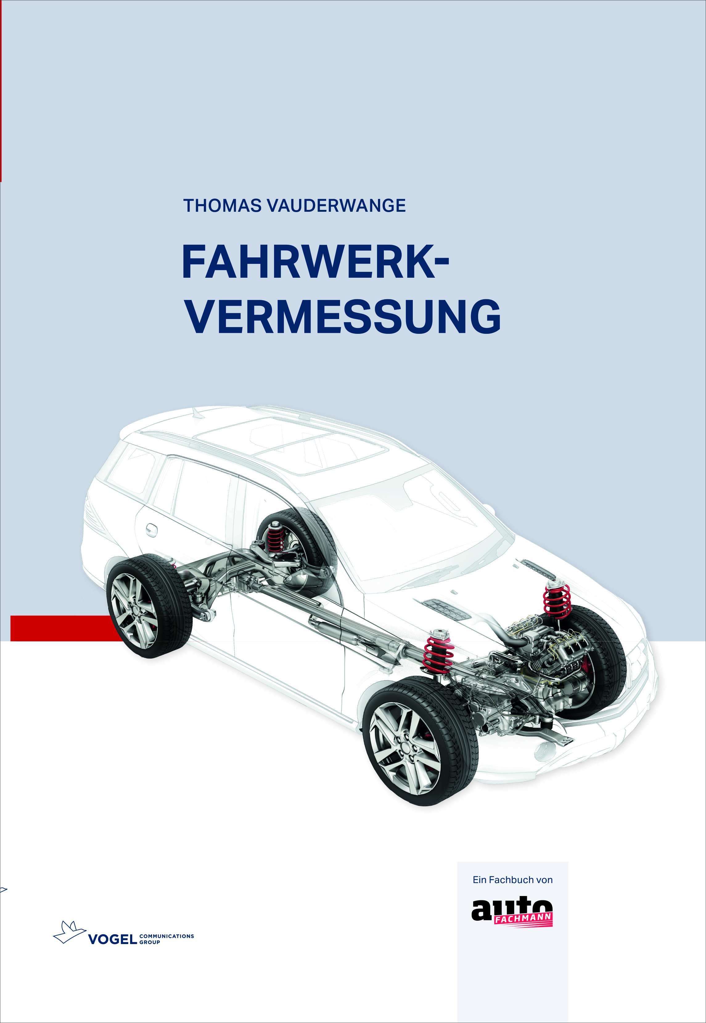 Fahrwerkvermessung Cover des Buchs Fahrwerkvermessung des Autors Thomas Vauderwange