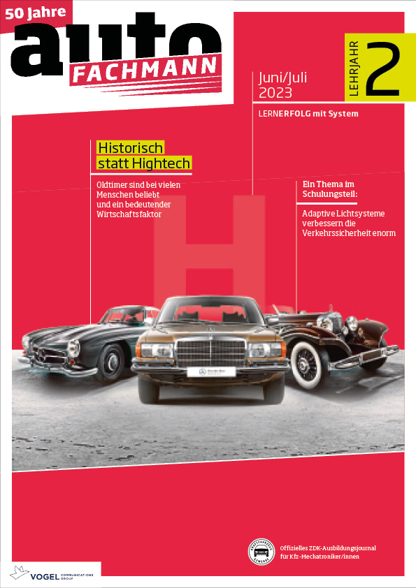 autoFACHMANN 11/2023 Lehrjahr 2 Titelseite Magazin autoFACHMANN Juni/Juli 2023 2. Lehrjahr