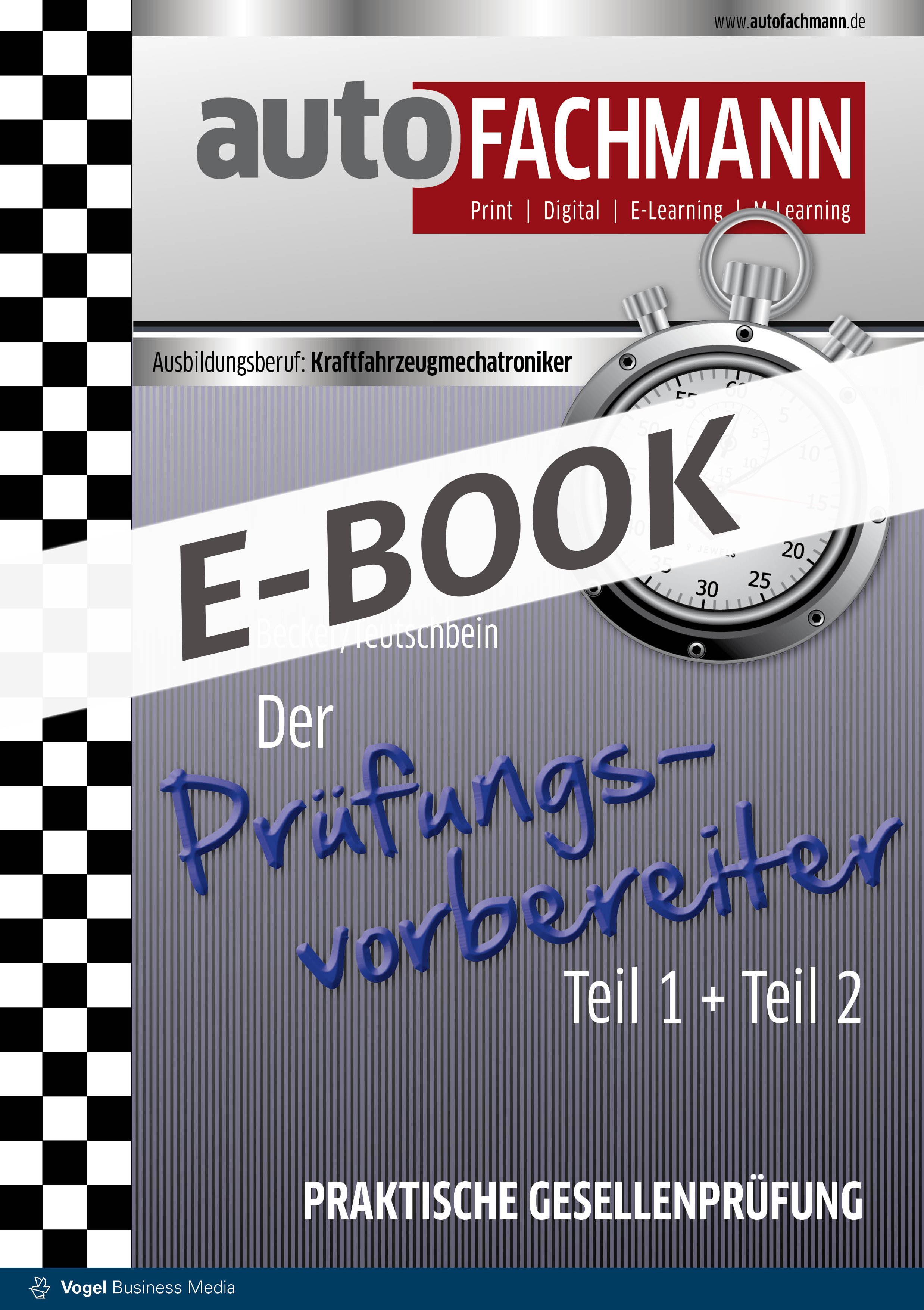 Titelseite-Praktische_Gesellenpruefung_PDFEboookD9xjDagBDxo06 Titelseite autoFACHMANN PDF Prüfungsvorbereiter für Kfz-Mechatroniker Praxis Teil 1 + 2