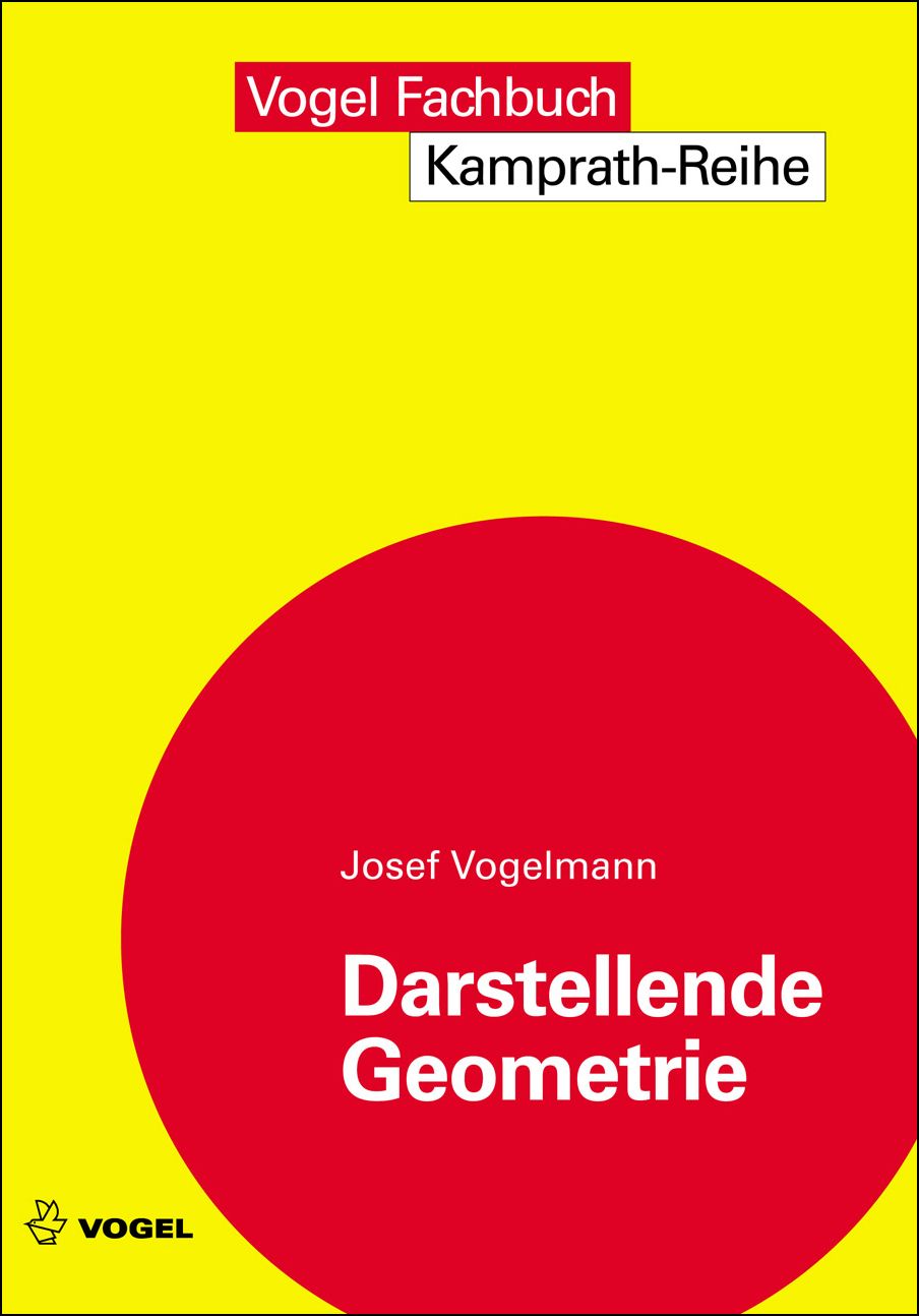 Das Fachbuch "Darstellende Geometrie" von Josef Vogelmann
