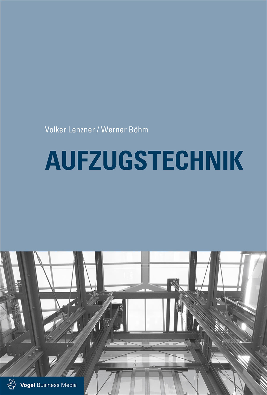 3387 Cover des Buchs Aufzugstechnik der Autoren Volker Lenzner und Werner Böhm