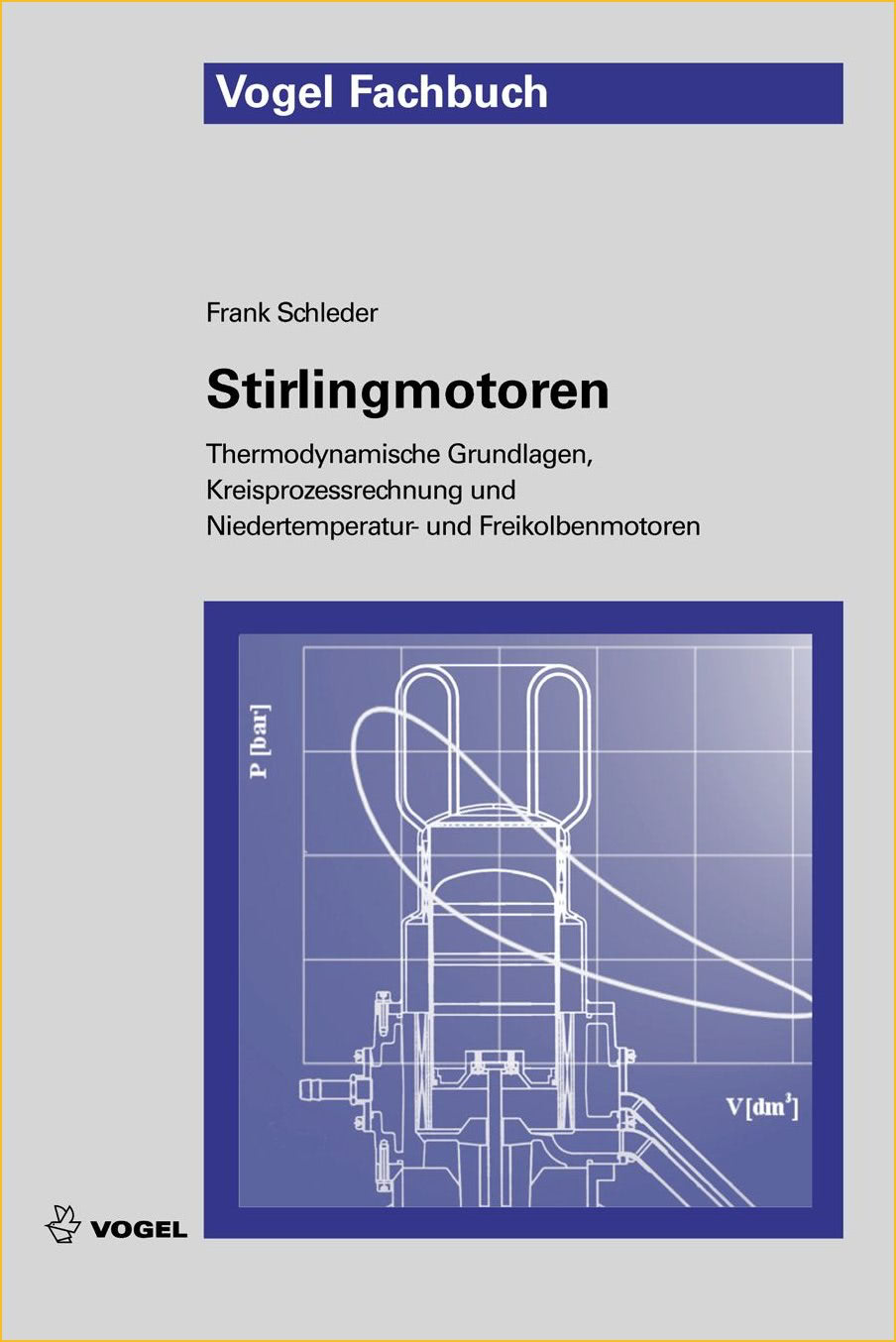 Das Fachbuch "Stirlingmotoren" von Frank Schleder